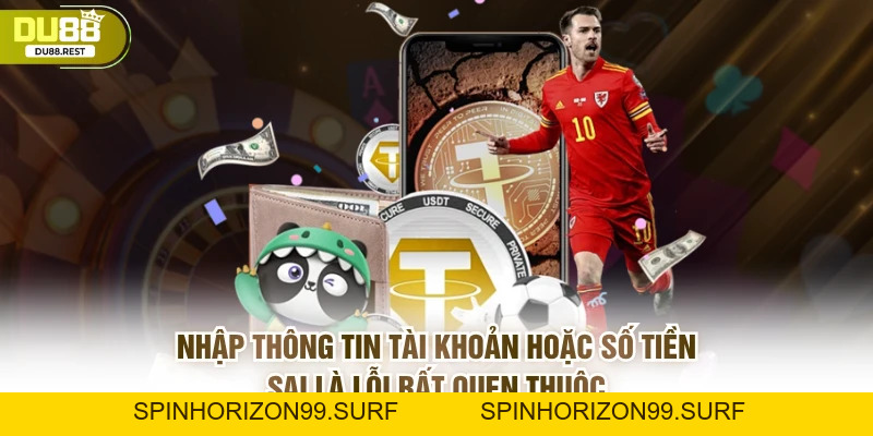 Rút tiền DU88 không bị chậm và không mất ưu đãi - SPINHORIZON99