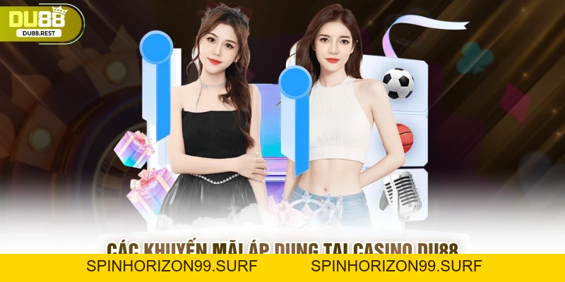 Casino DU88 uy tín cá cược minh bạch, an toàn và đẳng cấp - SPINHORIZON99